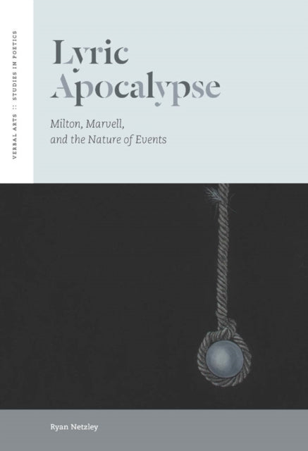 Book cover of: Lyric Apocalypse. By: Ryan Netzley