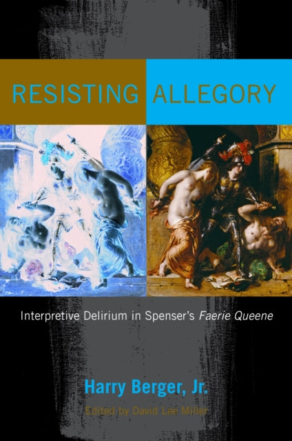 Book cover of: Resisting Allegory. By: Berger, Harry, Jr.