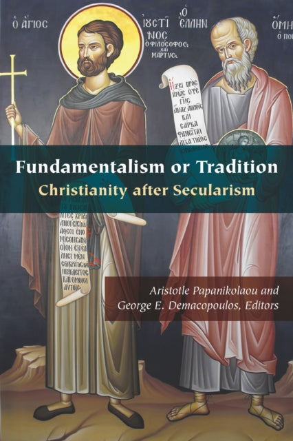 Book cover of: Fundamentalism or Tradition. By: George E. Demacopoulos