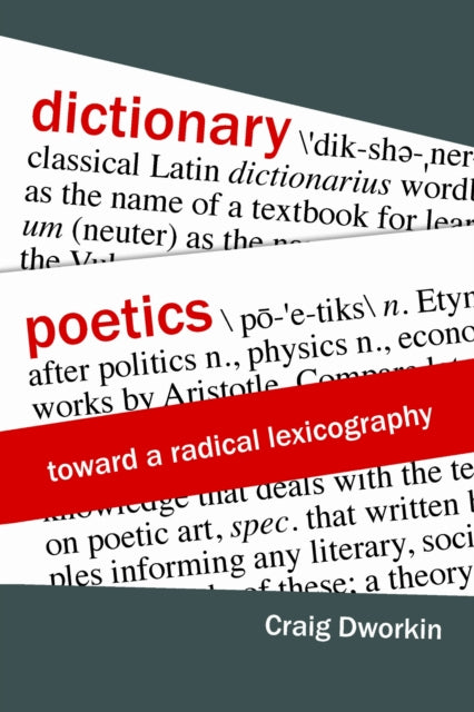 Book cover of: Dictionary Poetics. By: Craig Dworkin
