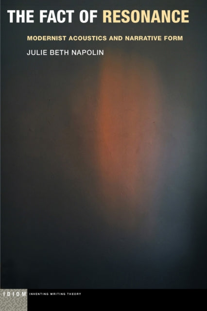 Book cover of: Fact of Resonance. By: Julie Beth Napolin