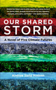Book cover of: Our Shared Storm. By: Andrew Dana Hudson