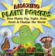 Book cover of: Amazing Plant Powers. By: Loreen Leedy