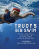 Book cover of: Trudy's Big Swim. By: Sue Macy