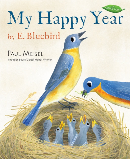 Book cover of: My Happy Year by E.Bluebird. By: Paul Meisel