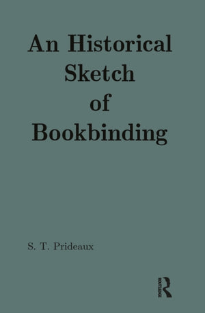 An Historical Sketch of Bookbinding