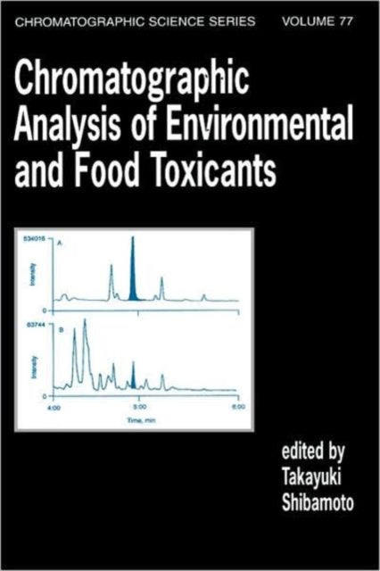 Book cover of: Chromatographic Analysis of Environmental and Food Toxicants
