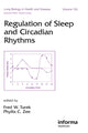 Book cover of: Regulation of Sleep and Circadian Rhythms. By: Fred Turek