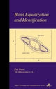 Book cover of: Blind Equalization and Identification. By: Zhi Ding
