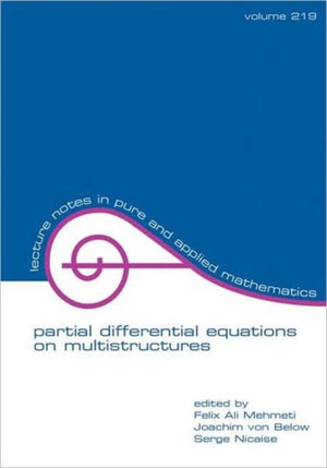 Partial Differential Equations On Multistructures