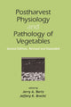 Book cover of: Postharvest Physiology and Pathology of Vegetables