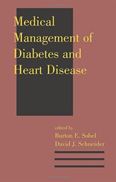Book cover of: Medical Management of Diabetes and Heart Disease. By: Sobel/Schneider