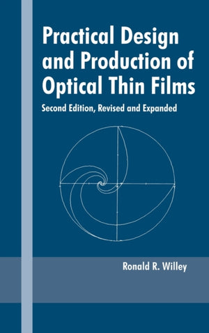 Practical Design and Production of Optical Thin Films