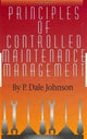 Book cover of: Principles of Controlled Maintenance. By: Johnson