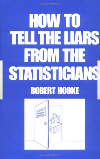 Book cover of: How to Tell the Liars from the Statisticians