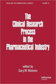 Book cover of: Clinical Research Process in the Pharmaceutical Industry. By: G. M. Matoren