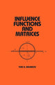 Book cover of: Influence Functions and Matrices. By: Yuri Melnikov