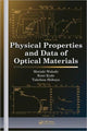Book cover of: Physical Properties and Data of Optical Materials. By: Moriaki Wakaki