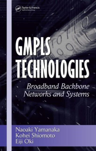 Book cover of: GMPLS Technologies. By: Naoaki Yamanaka