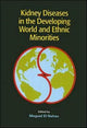 Book cover of: Kidney Diseases in the Developing World and Ethnic Minorities