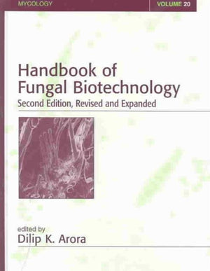 Handbook of Fungal Biotechnology