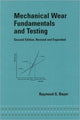 Book cover of: Mechanical Wear Fundamentals and Testing, Revised and Expanded
