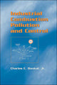 Book cover of: Industrial Combustion Pollution and Control. By: Jr., Charles E. Baukal