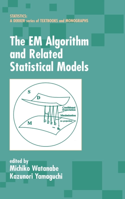 Book cover of: EM Algorithm and Related Statistical Models