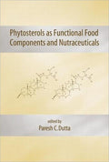 Phytosterols as Functional Food Components and Nutraceuticals