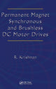Book cover of: Permanent Magnet Synchronous and Brushless DC Motor Drives. By: Krishnan, R., R. Krishnan
