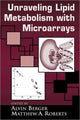 Book cover of: Understanding Lipid Metabolism with Microarrays and Other Omic Approaches