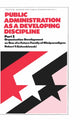 Book cover of: Public Administration as a Developing Discipline
