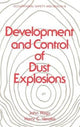 Book cover of: Development and Control of Dust Explosions