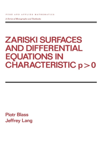 Book cover of: Zariski Surfaces and Differential Equations in Characteristic P < O