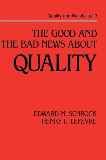 Book cover of: Good and the Bad News about Quality