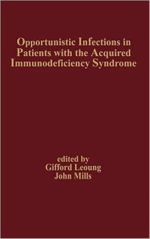 Opportunistic Infections in Patients with the Acquired Immunodeficiency Syndrome