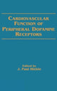 Book cover of: Cardiovascular Function of Peripheral Dopamine Receptors. By: Paul, J., Hieble