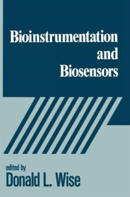 Book cover of: Bioinstrumentation and Biosensors. By: Donald L. Wise