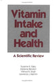 Book cover of: Vitamin Intake and Health. By: Suzanne K. Gaby