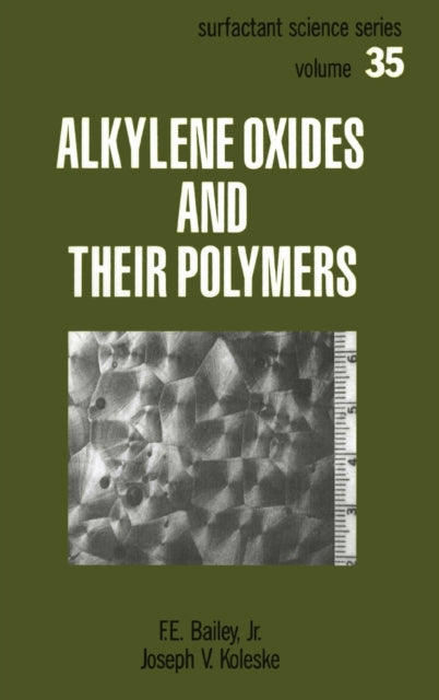 Book cover of: Alkylene Oxides and Their Polymers