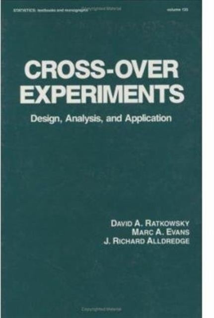 Book cover of: Cross-Over Experiments. By: David Ratkowsky