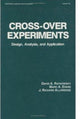 Book cover of: Cross-Over Experiments. By: David Ratkowsky