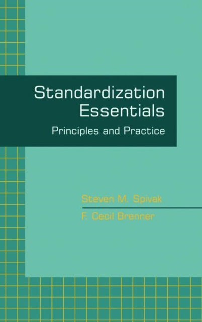 Book cover of: Standardization Essentials. By: Steven M. Spivak