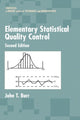 Book cover of: Elementary Statistical Quality Control. By: John T. Burr