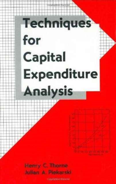 Book cover of: Techniques for Capital Expenditure Analysis