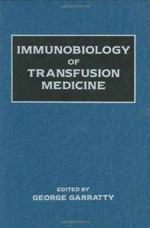 Immunobiology of Transfusion Medicine