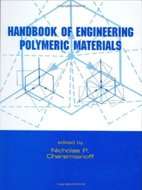 Book cover of: Handbook of Engineering Polymeric Materials
