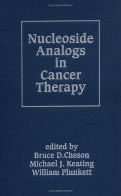 Book cover of: Nucleoside Analogs in Cancer Therapy. By: Cheson
