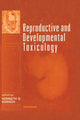 Book cover of: Reproductive and Developmental Toxicology