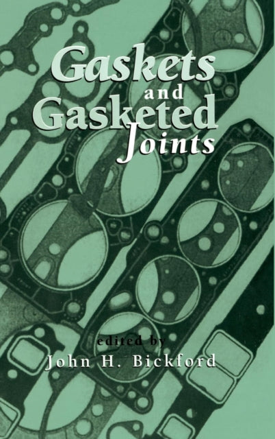 Book cover of: Gaskets and Gasketed Joints. By: John Bickford